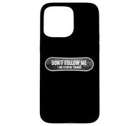 Don't Follow Me I Do Stupid Things Snowboard Snowboarding Case for iPhone 15 Pro Max