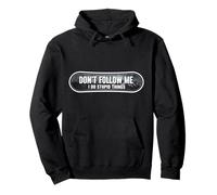 Don't Follow Me I Do Stupid Things Snowboard Snowboarding Pullover Hoodie