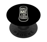 Don't Follow Me I Do Stupid Things Snowboarding Snowboard PopSockets Adhesive PopGrip