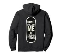 Don't Follow Me I Do Stupid Things Snowboarding Snowboard Pullover Hoodie