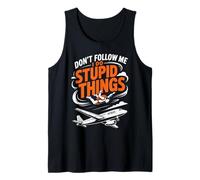 Don't Follow Me I Do Stupid Things Sunset Tank Top