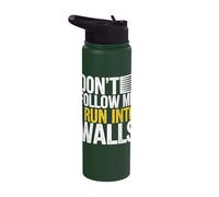 Don't Follow Me I Run Into Walls Stainless Steel Insulated Water Bottle
