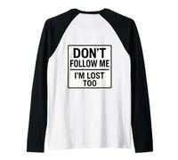 Don't Follow Me I'm Lost Too Funny Hiking Hiker Hike Trekker Raglan Baseball Tee