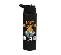 Don't Follow Me I'm Lost Too Stainless Steel Insulated Water Bottle