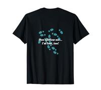 Don't follow me - I'm lost, too! T-Shirt