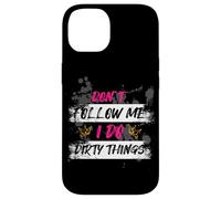 Don't follow me Muddy Race Mud Run Mud Run Case for iPhone 14