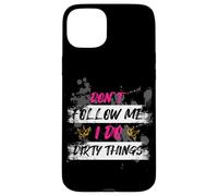 Don't follow me Muddy Race Mud Run Mud Run Case for iPhone 15 Plus