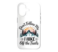 Don't Follow MeI Hike Off The Trails Funny Hiking Case for iPhone 17