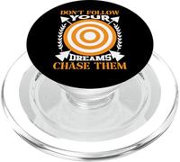 Don't Follow Your Dreams Chase Them PopSockets PopGrip for MagSafe