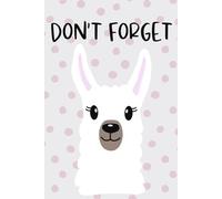 Don't forget discreet password book lama alpaca password log book internet password organizer gift for women: 6 x 9 inches | 120 pages