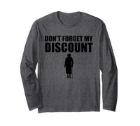 Don't Forget My Discount Elderly Old People Senior Discount Long Sleeve T-Shirt