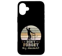 Don't Forget My Discount Funny Old Senior Citizens Case for iPhone 16 Plus