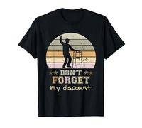 Don't Forget My Discount Funny Old Senior Citizens T-Shirt