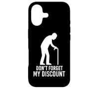Don't Forget My Discount Funny Senior Citizen Gag Elderly Case for iPhone 17