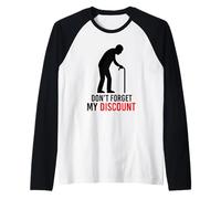 Don't Forget My Discount Funny Senior Citizen Gag Elderly Raglan Baseball Tee