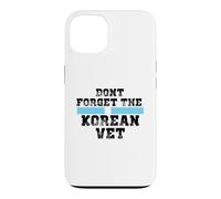 DONT FORGET THE KOREAN VET Case for iPhone 13