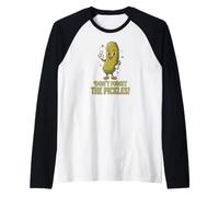 Don't Forget the Pickles, Funny Pickle Lover Raglan Baseball Tee