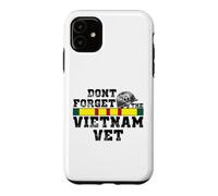 DONT FORGET THE VIETNAM VET Case for iPhone 11