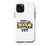 DONT FORGET THE VIETNAM VET Case for iPhone 11 Pro