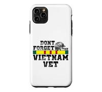 DONT FORGET THE VIETNAM VET Case for iPhone 11 Pro Max