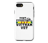DONT FORGET THE VIETNAM VET Case for iPhone SE (2020) / 7/8