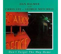 Don't Forget the Way Home by Balmer, Dan (1993-09-11)