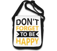 Don't Forget to Be Happy Keep Your Chin Up Shoulder Bag White