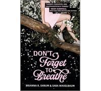 Don't Forget to Breathe