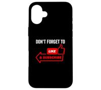 Don't Forget to Like and Subscribe Video Content Creator Case for iPhone 16 Plus