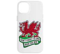 Don't Forget To Sing When You Win Banner Welsh Dragon Case for iPhone 14 Plus