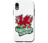Don't Forget To Sing When You Win Banner Welsh Dragon Case for iPhone XR