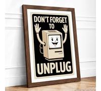 Don't Forget to Unplug Retro Framed Wall Art Print A4 Walnut