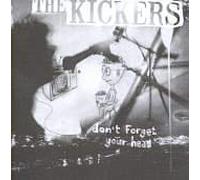Kickers, The - Don't Forget Your Head