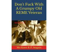 Don't Fuck With A Grumpy Old REME Veteran: Notebook