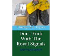 Don't Fuck With The Royal Signals: Any Year Diary