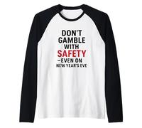 Don't Gamble with Safety | New Year's Motivational Awareness Raglan Baseball Tee