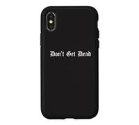 Don't Get Dead Security Supernatural Urban Slang Funny Joke Case for iPhone X/XS