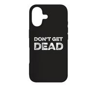 Don't Get Dead Urban Slang Hunter Safety Funny Joke Security Case for iPhone 17