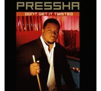 Don't Get It Twisted by Pressha (1998-08-11)
