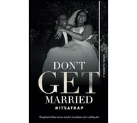 Don't Get Married: #IT'S A TRAP