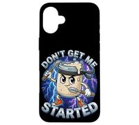 Don't Get Me Started Funny Sourdough Starter Baker Pun Case for iPhone 16 Plus