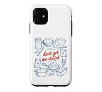 Don't Get Me Started Retro Sourdough Bread Baker Case for iPhone 11