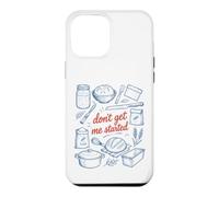 Don't Get Me Started Retro Sourdough Bread Baker Case for iPhone 12 Pro Max