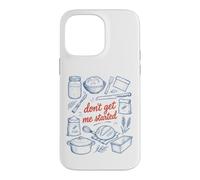 Don't Get Me Started Retro Sourdough Bread Baker Case for iPhone 14 Pro Max