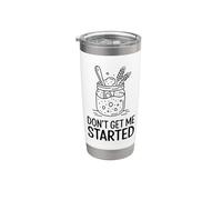 Don't Get Me Started Sourdough Pun Stainless Steel Insulated Tumbler