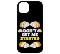 Don't Get Me Started Sourdough Starter Bread Baker Pun Case for iPhone 14 Plus