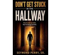 Don't Get Stuck in the Hallway