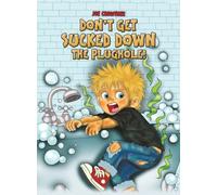 Don't Get Sucked Down the Plughole!