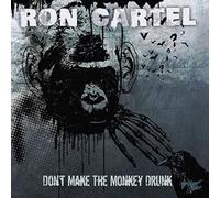 Don't Get the Monkey Drunk - Cartel,Ron CD-JEWEL CASE