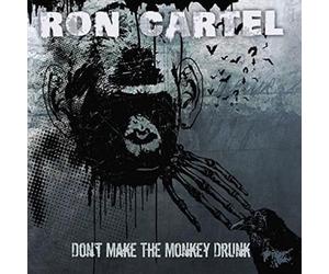 Don't Get the Monkey Drunk - Cartel,Ron CD-JEWEL CASE